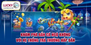 Bắn Cá Ngộ Không